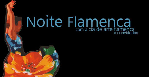 Mais uma edição do Noite Flamenca neste fim de semana