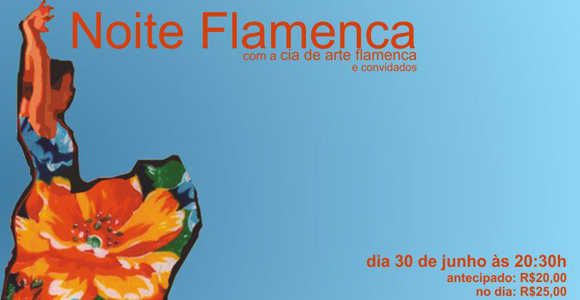 Noite Flamenca no dia 30 de junho