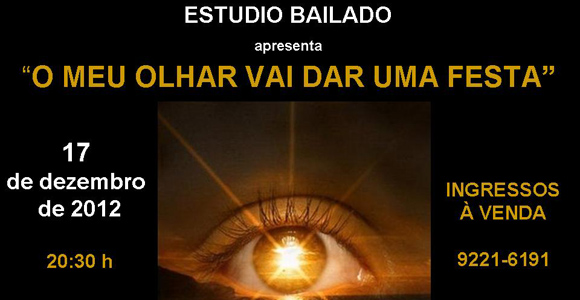 Estudio Bailado apresenta “O meu olhar vai dar uma festa” – 17 de dezembro